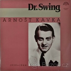 Arnošt Kavka – Dr. Swing (1939▪1944) (LP) - 1