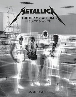Metallica: The Black Album in Black and White