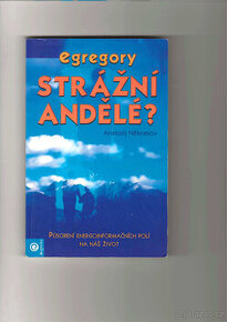 Egregory - Strážní andělé? - Anatolij Někrasov