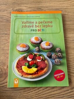 Vaříme a pečeme zdravě bez lepku pro děti - nová kniha