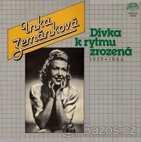 Inka Zemánková – Dívka K Rytmu Zrozená (1939▪1944) (LP)