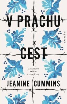 Jeanine Cummins - V prachu cest