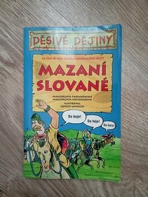 Děsivé dějiny - Mazaní Slované