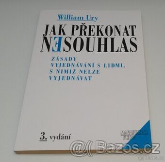 Kniha Jak překonat nesouhlas, William Ury