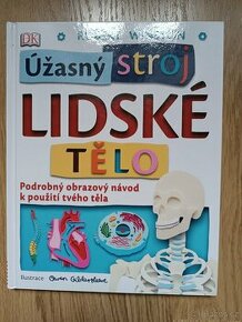 Úžasný stroj LIDSKÉ TĚLO