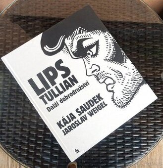 Lips Tullian:Další dobrodružství - Kája Saudek