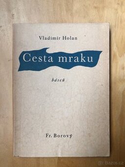 Vladimír Holan: Cesta mraku