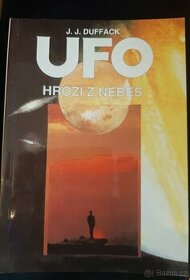 UFO Hrozí z nebes - J. J. Duffack
