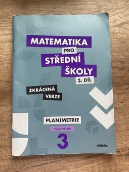 Matematika pro SŠ, pracovní sešit PLANIMETRIE