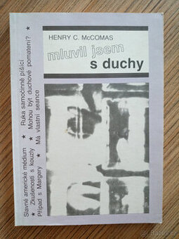 Henry Clay McComas - Mluvil jsem s duchy