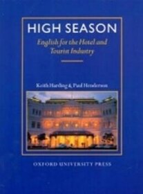 High season, English for the Hotel and Tourist Industry