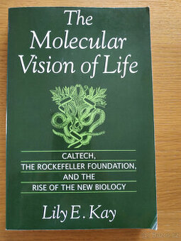 THE MOLECULAR VISION OF LIFE