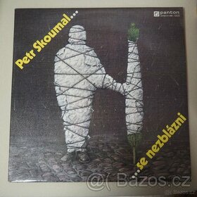 LP Petr Skoumal ...se nablázni