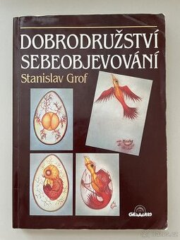 Dobrodružství sebeobjevování - Stanislav Grof - 1