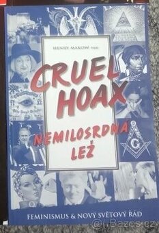 Henry Makow:CRUEL HOAX NEMILOSRDNÁ LEŽ