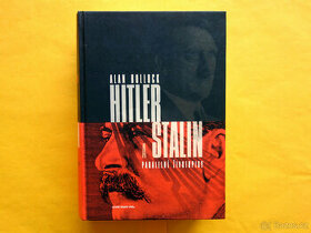 Alan Bullock: Hitler a Stalin- Paralelní životopisy /NEČTENÉ