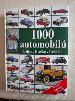 Prodám knihu "1000 automobilů" - dějiny, klasika, technik