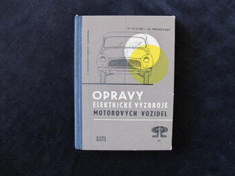 Opravy elektrické výzbroje motorových vozidel  technická lit