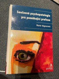 Současná psychopatologie pro pomáhající profese
