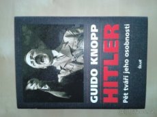 Hitler pět tváří jeho osobnosti - Guido Knopp