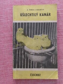 Ušlechtilý kanár - chov a zpěv - původní vazba.