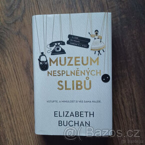 Muzeum nesplněných slibů - Elizabeth Buchan