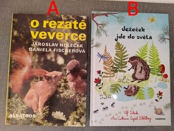 Dětské knihy- O rezaté veverce, Ježek jde do světa–JAKO NOV