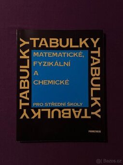 Tabulky - matematické, fyzikální a chemické