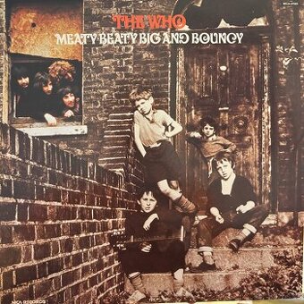 The Who — Meaty Beaty Big and Bouncy. LP