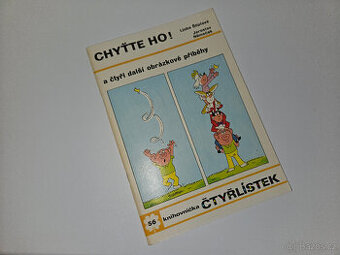 Čtyřlístek č. 56 - Chyťte ho - Original - NELUŠTĚNÝ