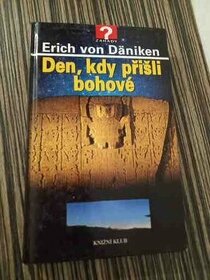 Den kdy přišli bohove