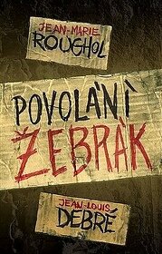 Jean-Marie Roughol - Povolání žebrák