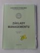 Základy managementu Univerzita Pardubice Miroslav Buchta