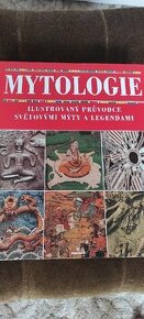 Mytologie, ilustrovaný průvodce světovými mýty a legendami