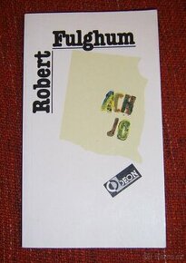 Robert Fulghum - 3 knihy