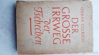 Der grosse Irrweg der Tschechen 1943 pro sberatele - 1