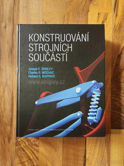 Konstruování strojních součástí - Joseph E. Shigley