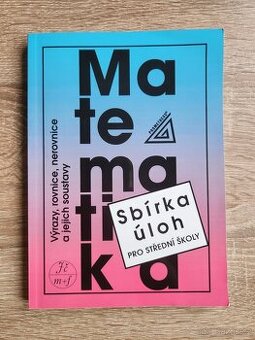 Matematika sbírka úloh pro střední školy