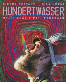 Hundertwasser Malíř-Král v pěti podobách