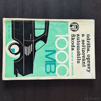 Údržba, opravy a seřizování automobilu Škoda 1000 MB