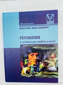 Psychiatrie - učebnice pro studium a praxi, E. Rahn - 1