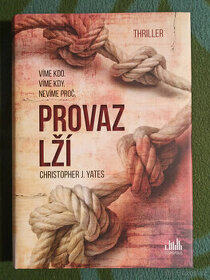 Christopher J. Yates - Provaz lží