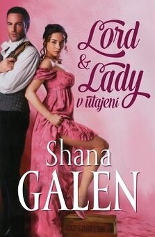Shana Galen - série Lord & Lady v utajení