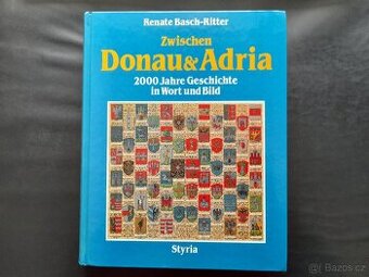 Zwischen Donau & Adria