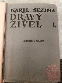 Karel Sezima – Dravý živel I.