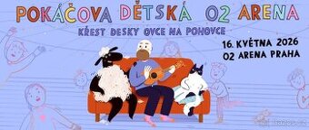 Pokáčova dětská O2 arena 16.5.2026