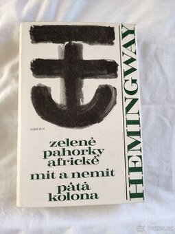 HEMINGWAY - zelené pahorky africké, mit a nemit, pátá kolona