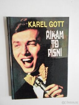KAREL GOTT - ŘÍKÁM TO PÍSNÍ + KALENDÁŘE,ČASOPISY,VSTUPENKA 