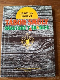 Jaroslav Foglar Tábor smůly