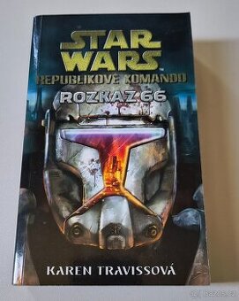 Star Wars - Republikové komando: Rozkaz 66 - Karen Traviss